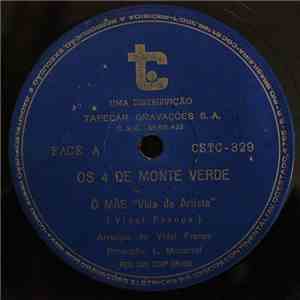 Os 4 De Monte Verde - Ô Mãe "Vida de Artista" / Mamauê download free Os 4 De Monte Verde - Ô Mãe "Vida de Artista" / Mamauê download mp3 flac