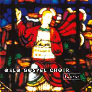 Oslo Gospel Choir - Gloria download free Oslo Gospel Choir - Gloria download mp3 flac