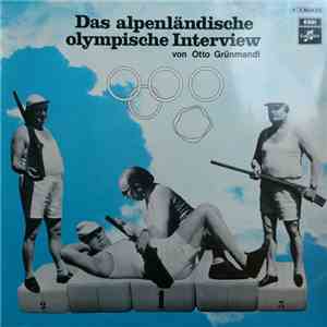 Otto Grünmandl - Das Alpenländische Olympische Interview download mp3 flac