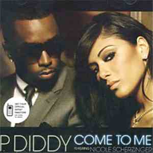 P. Diddy Featuring Nicole Scherzinger - Come To Me download free