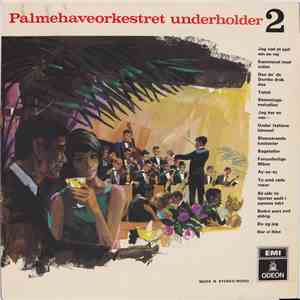 Palmehaveorkestret - Palmehaveorkestret Underholder 2 download mp3 flac