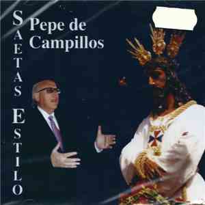Pepe De Campillos - Saetas Estilo download free