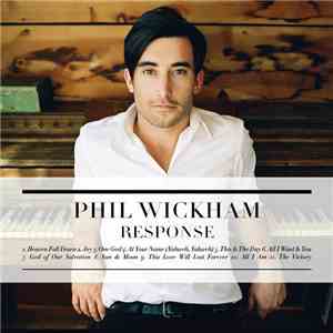 Phil Wickham - Response download mp3 flac