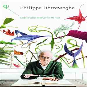 Philippe Herreweghe, Camille De Rijck - A Conversation With Camille De Rijck download mp3 flac