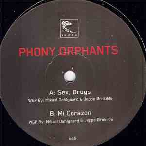 Phony Orphants - Sex, Drugs / Mi Corazon download mp3 flac