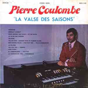 Pierre Coulombe - La Valse Des Saisons download free