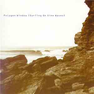 Polygon Window - Surfing On Sine Waves download mp3 flac