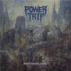 Power Trip - Nightmare Logic download free Power Trip - Nightmare Logic download mp3 flac
