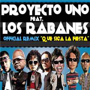 Proyecto Uno feat. Los Rabanes - Que Siga La Fiesta (Remix) download mp3 flac