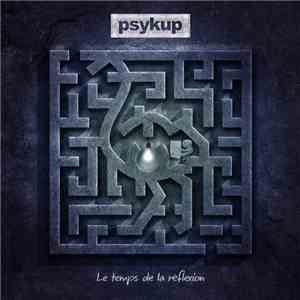 Psykup - Le Temps De La Réflexion download free