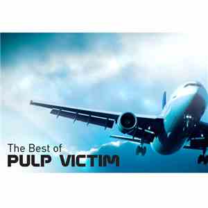 Pulp Victim - The Best Of Pulp Victim download mp3 flac