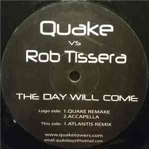 Quake Vs. Rob Tissera - The Day Will Come download free