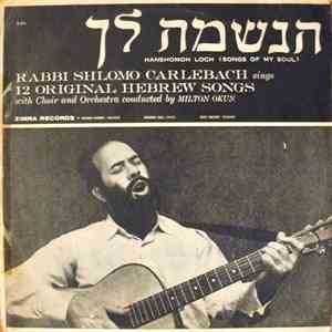 Rabbi Shlomo Carlebach - Hanshomoh Loch (Songs Of My Soul) download free Rabbi Shlomo Carlebach - Hanshomoh Loch (Songs Of My Soul) download mp3 flac