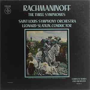 Rachmaninoff / Saint Louis Symphony Orchestra Conductor Leonard Slatkin - Rachmaninoff: The Three Symphonies (Complete Works For Orchestra Vol. II) download mp3 flac