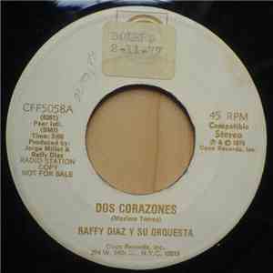 Raffy Diaz Y Su Orquesta - Dos Corazones / Estoy Buscando El Son download mp3 flac
