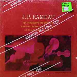 Rameau, Orchestre De Chambre De Toulouse, Louis Auriacombe - Six Concerts En Sextuors download mp3 flac