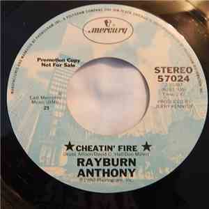 Rayburn Anthony - Cheatin' Fire download mp3 flac