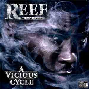 Reef The Lost Cauze - A Vicious Cycle download free