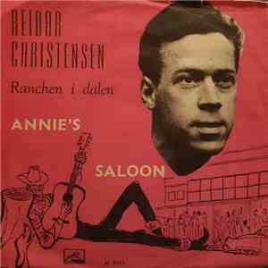 Reidar Christensen - Ranchen I Dalen / Annie's Saloon download free