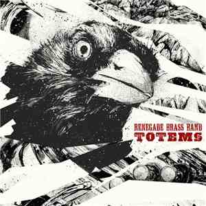 Renegade Brass Band - Totems download free