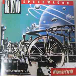 REO Speedwagon - Wheels Are Turnin' download free