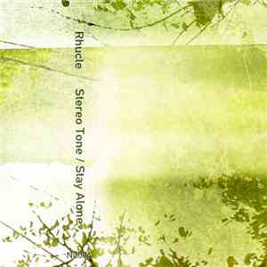 Rhucle - Stereo Tone / Stay Alone download mp3 flac