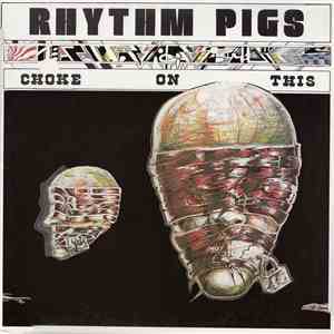 Rhythm Pigs - Choke On This download mp3 flac