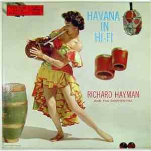 Richard Hayman And His Orchestra - Havana In Hi-Fi download free Richard Hayman And His Orchestra - Havana In Hi-Fi download mp3 flac