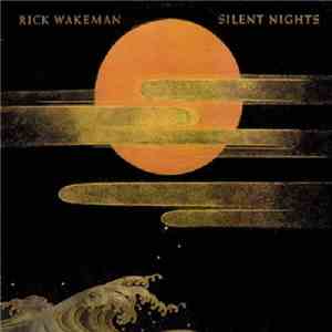 Rick Wakeman - Silent Nights download free