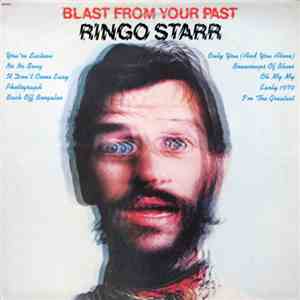 Ringo Starr - Blast From Your Past download free Ringo Starr - Blast From Your Past download mp3 flac