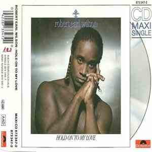 Robert Earl Wilson - Hold On To My Love download mp3 flac