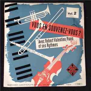 Robert Valentino Et Ses Rythmes - Vous En Souvenez-Vous? Vol. 2 download mp3 flac
