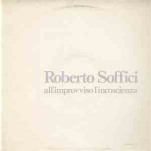 Roberto Soffici - All'Improvviso L'Incoscienza download free Roberto Soffici - All'Improvviso L'Incoscienza download mp3 flac