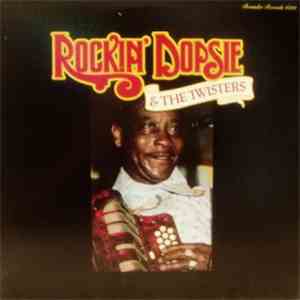 Rockin' Dopsie & The Twisters - Rockin' Dopsie & The Twisters download mp3 flac