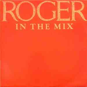 Roger - In The Mix download mp3 flac