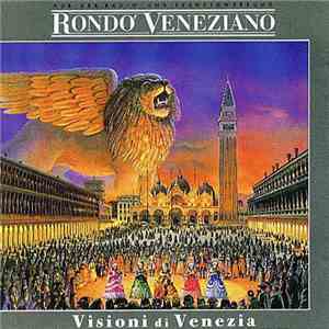 Rondo Veneziano - Visioni Di Venezia download free Rondo Veneziano - Visioni Di Venezia download mp3 flac