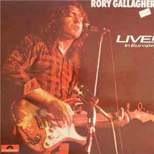 Rory Gallagher - Live! In Europe download free Rory Gallagher - Live! In Europe download mp3 flac