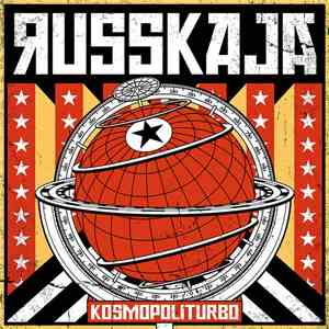 Russkaja - Kosmopoliturbo download mp3 flac