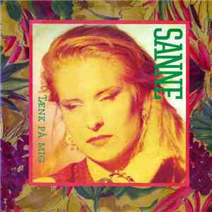 Sanne - Tænk På Mig download mp3 flac