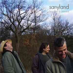 Sanyland - Trochu Korenia download mp3 flac