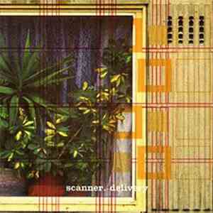Scanner - Delivery download mp3 flac