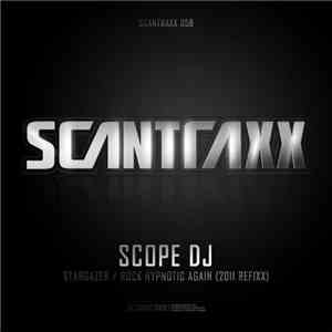 Scope DJ - Rock Hypnotic Again (2011 Refixx) / Stargazer download free