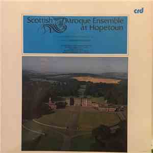 Scottish Baroque Ensemble - Scottish Baroque Ensemble At Hopetoun download free Scottish Baroque Ensemble - Scottish Baroque Ensemble At Hopetoun download mp3 flac