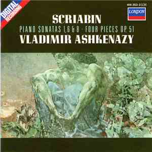 Scriabin / Vladimir Ashkenazy - Piano Sonatas 1, 6 & 8 • 4 Pieces download mp3 flac