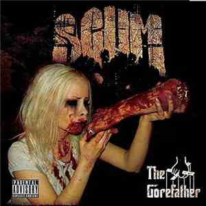 Scum  - The Gorefather download mp3 flac