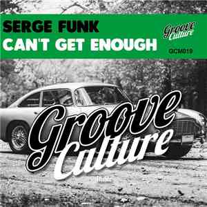 Serge Funk - Can't Get Enough download free