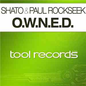 SHato & Paul Rockseek - O.W.N.E.D. download mp3 flac