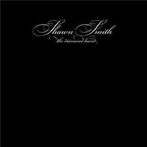 Shawn Smith  - The Diamond Hand download mp3 flac