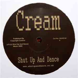 Shut Up And Dance - Cream download free Shut Up And Dance - Cream download mp3 flac