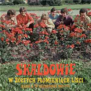 Skaldowie - W Żółtych Płomieniach Liści download free